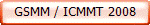 GSMM / ICMMT 2008